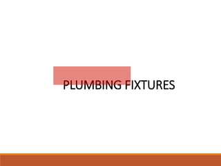 PLUMBING FIXTURES
 