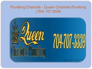 Plumbing Charlotte - Queen Charlotte Plumbing
(704) 707-3339
 