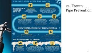 2a. Frozen
Pipe Prevention
11
 