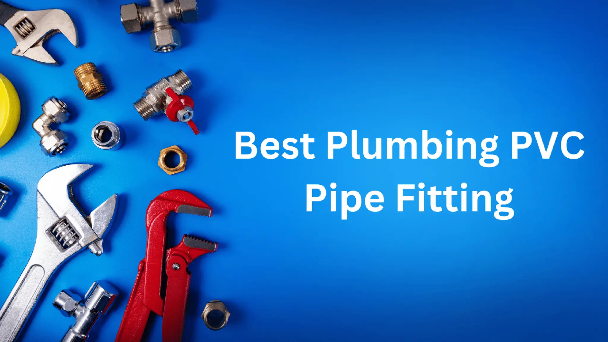 Best plumbing pvc pipe fittings in India AJAY PIPES PPT