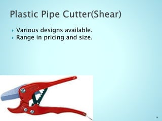  Various designs available.
 Range in pricing and size.
14
 