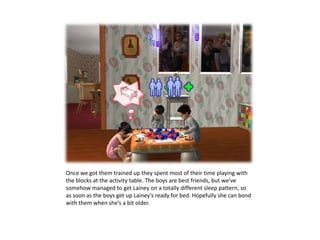 Once we got them trained up they spent most of their time playing with the blocks at the activity table. The boys are best friends, but we’ve somehow managed to get Lainey on a totally different sleep pattern, so as soon as the boys get up Lainey’s ready for bed. Hopefully she can bond with them when she’s a bit older. 