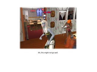 Ah, this might not go well.
 