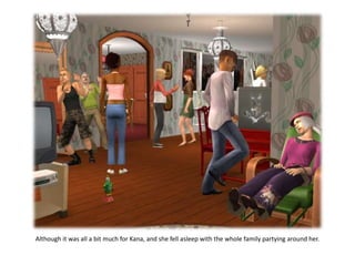 Although it was all a bit much for Kana, and she fell asleep with the whole family partying around her.