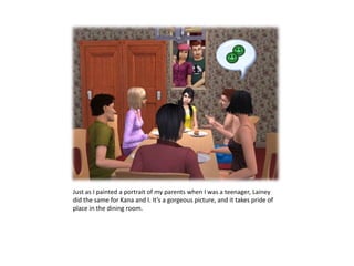 Just as I painted a portrait of my parents when I was a teenager, Lainey did the same for Kana and I. It’s a gorgeous picture, and it takes pride of place in the dining room.