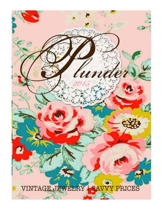 Plunder Design Spring Catalog 2015 www.PlunderDesign.com/Krystal