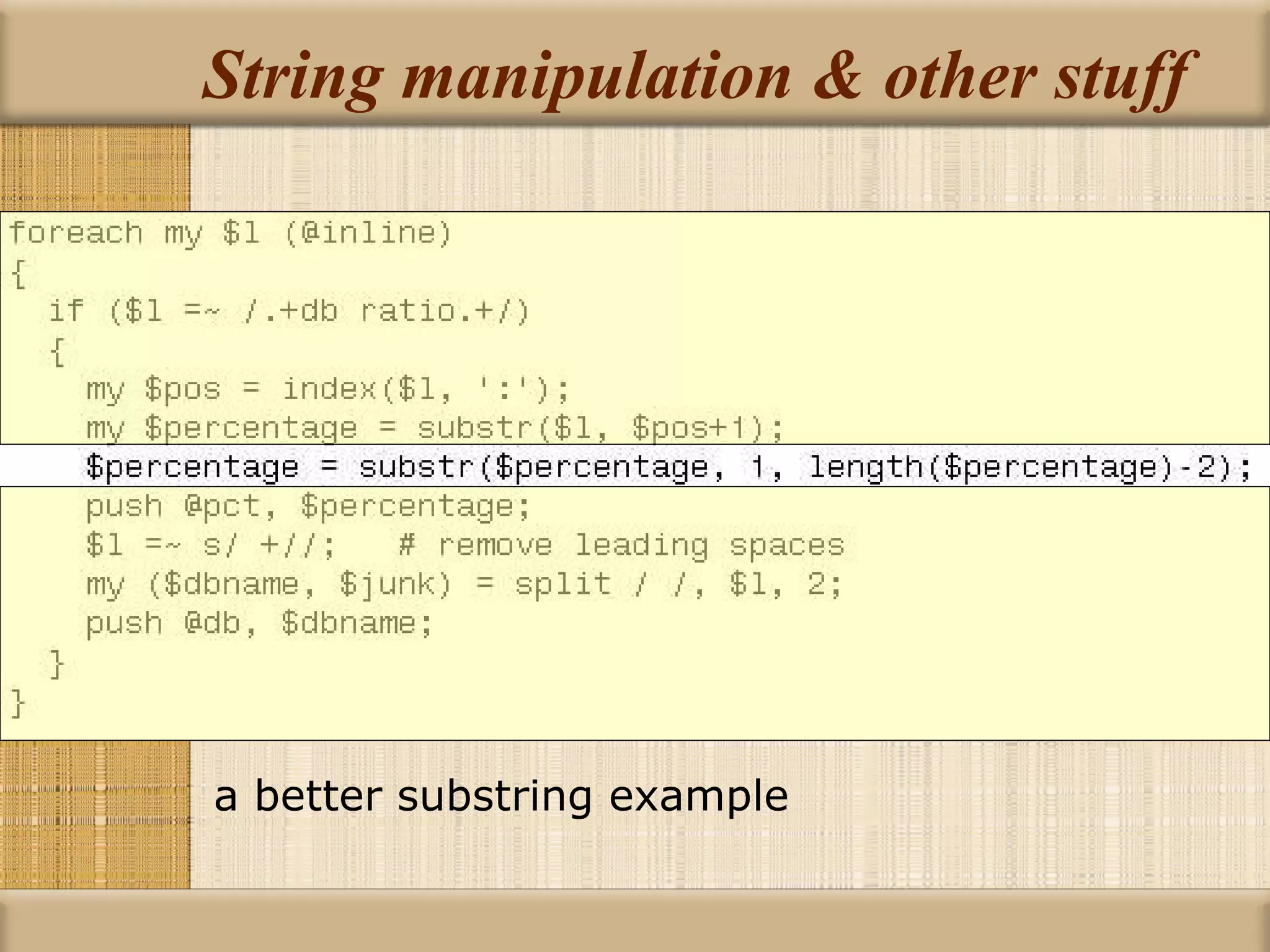 String manipulation & other stuff a better substring example 