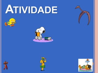 ATIVIDADE
 