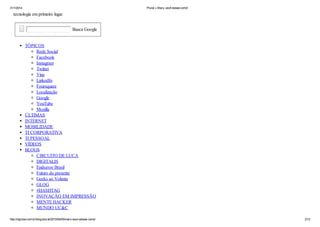 31/1/2014 Plural » Marx, você estava certo!
http://idgnow.com.br/blog/plural/2010/04/05/marx-voce-estava-certo/ 2/12
tecnologia em primeiro lugar
Busca Google
TÓPICOS
Rede Social
Facebook
Instagram
Twitter
Vine
LinkedIn
Foursquare
Localização
Google
YouTube
Mozilla
ÚLTIMAS
INTERNET
MOBILIDADE
TI CORPORATIVA
TI PESSOAL
VÍDEOS
BLOGS
CIRCUITO DE LUCA
DIGITALIS
Endeavor Brasil
Futuro do presente
Geeks ao Volante
GLOG
#HASHTAG
INOVAÇÃO EM IMPRESSÃO
MENTE HACKER
MUNDO UC&C
 