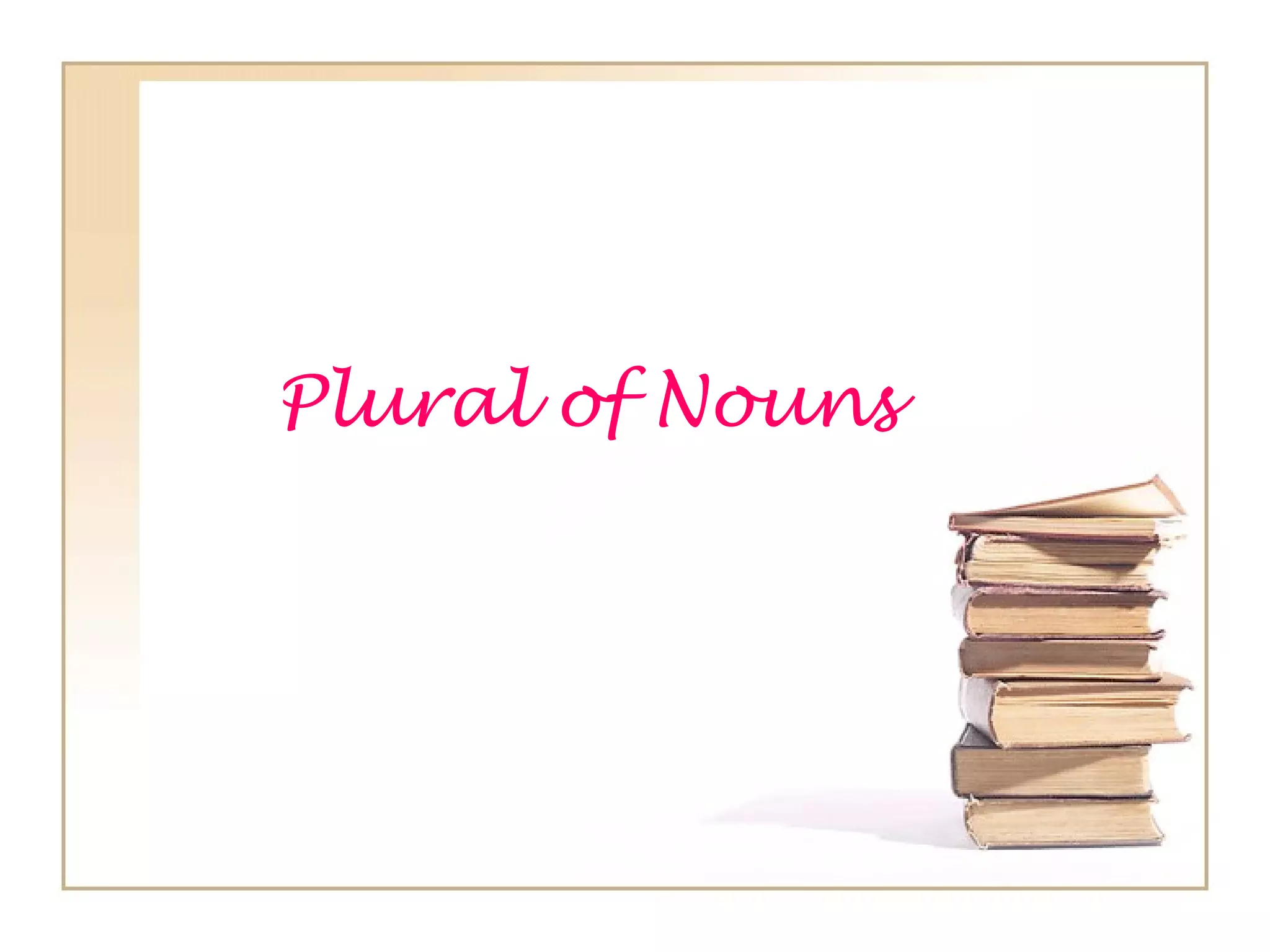 Pluralofnouns-090311155451-