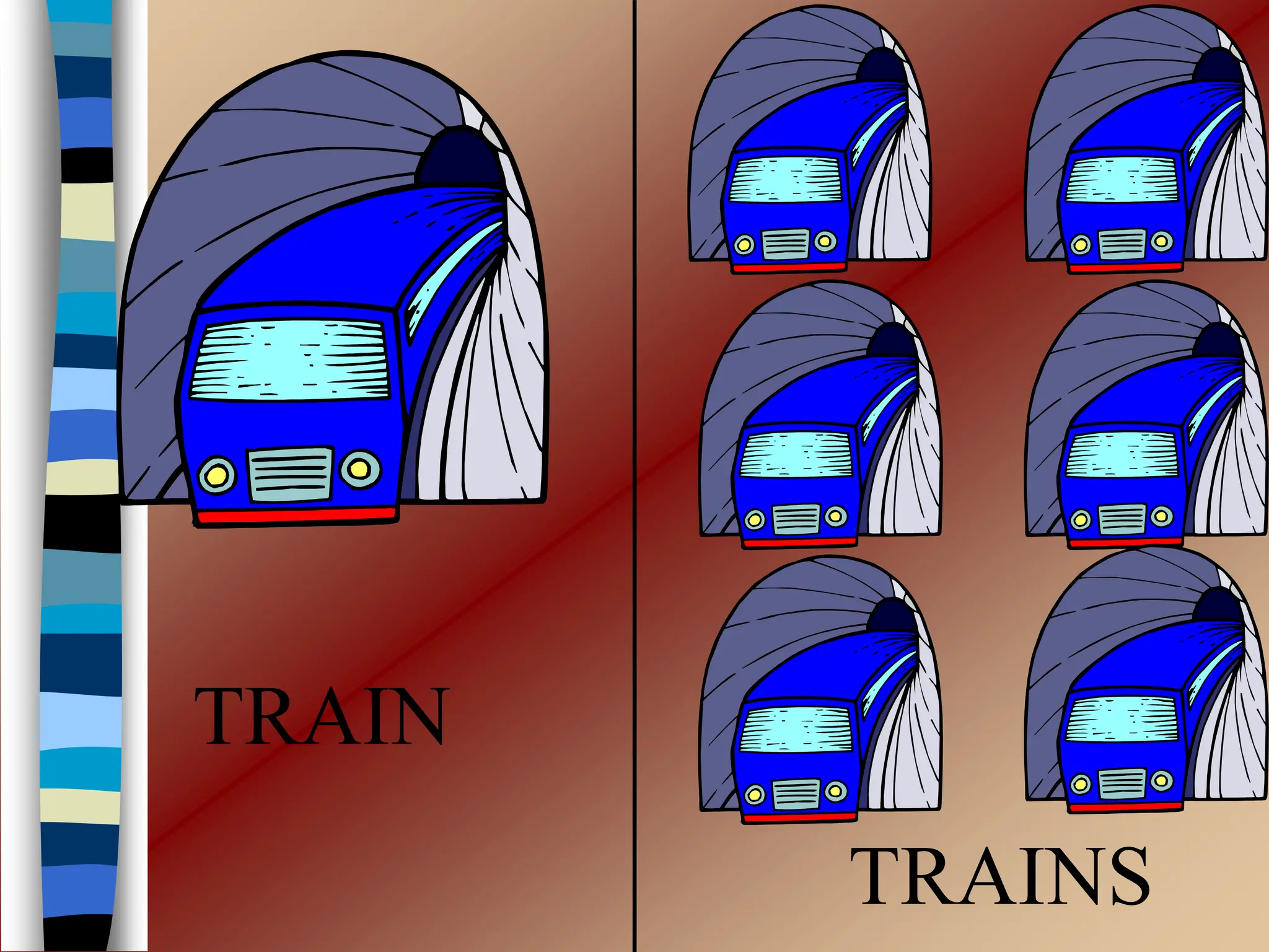 TRAIN
TRAINS
 