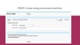 CRUD: Create usingconvenientinterface
 