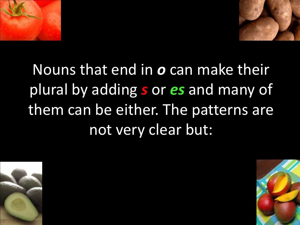 Plurals Of Words Ending In ‘O’