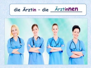 Plural mit –(e)n bei einigen
weiteren maskulinen Nomen.
 