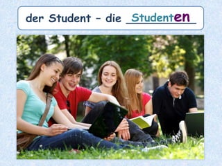 das Mäppchen – die _________Mäppchen
 