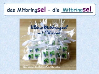 der Mann – die ________Männer
 