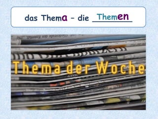 die Stadt – die _______Städte
 