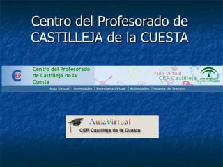 Centro del Profesorado de CASTILLEJA de la CUESTA 