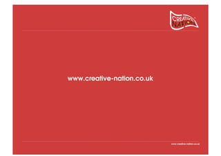 www.creative-nation.co.uk




                            www.creative-nation.co.uk
 