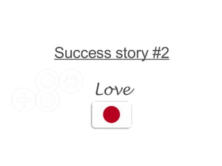 Success story #2 Love 