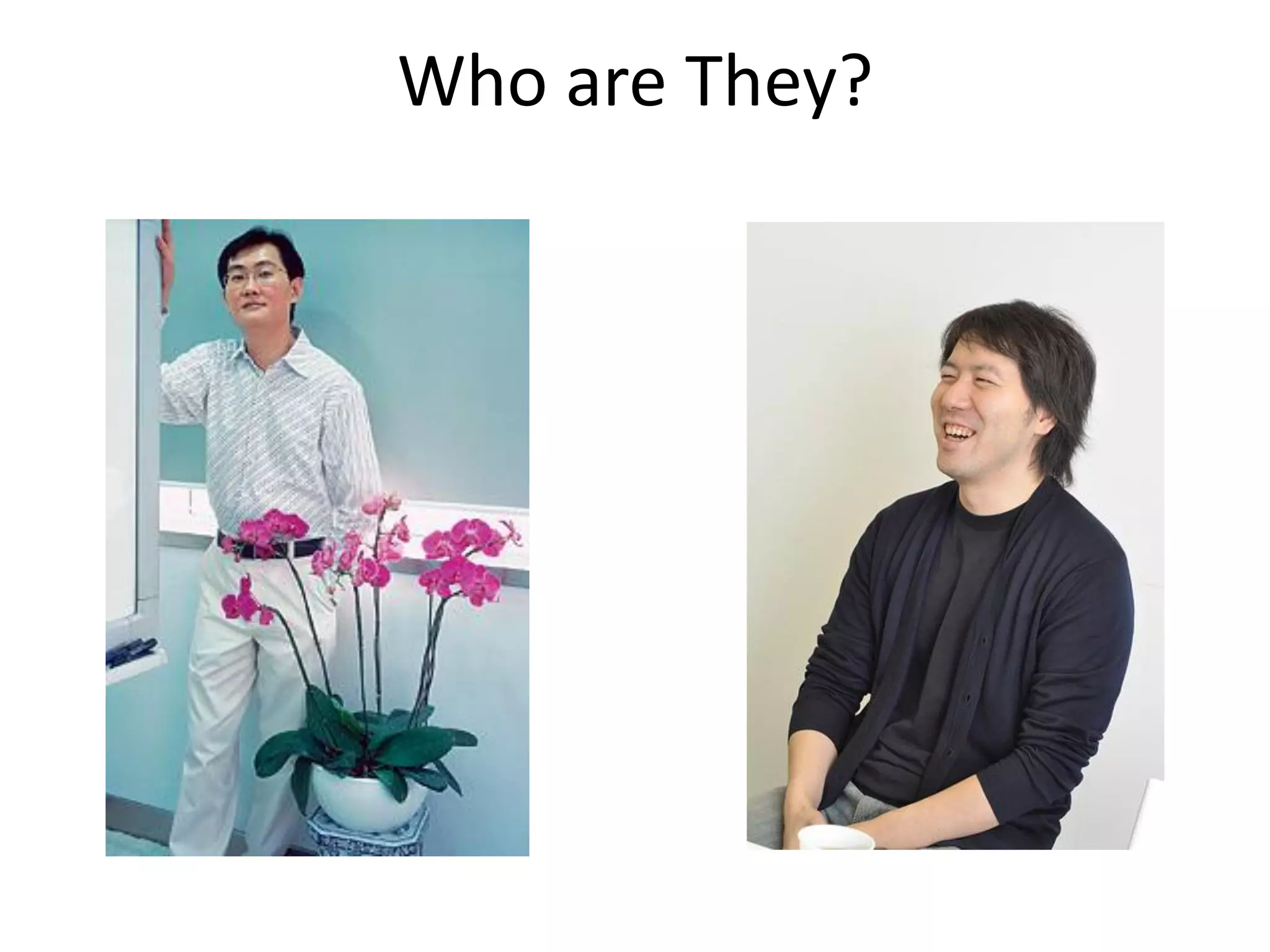 Who are They?
 
