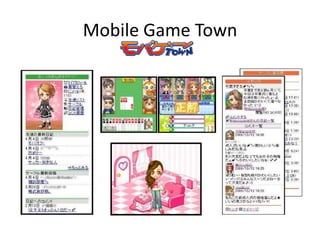 Mobile Game Town
 