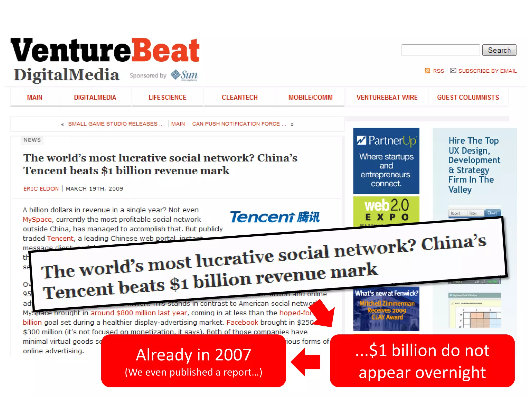 Already in 2007               ...$1 billion do not
(We even published a report…)    appear overnight
 