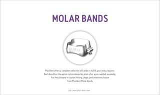 PlusDent Catalog Orthodontic Products 2017 Edition