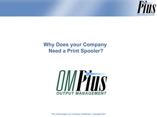 Why Does your Company  Need a Print Spooler? 