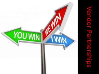 Vendor Partnerships
 