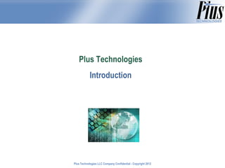 Plus Technologies Introduction 