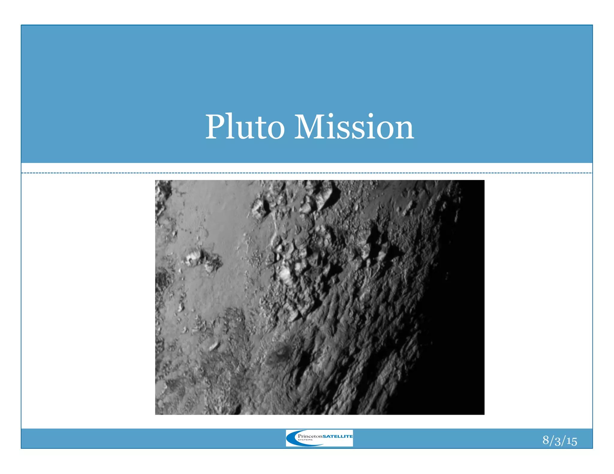 8/4/15
Pluto Mission
 