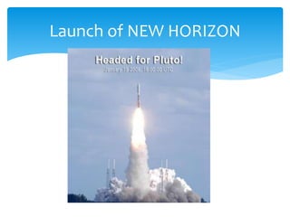 Launch of NEW HORIZON
 