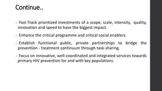 Continue..
o Fast-Track prioritized investments of a scope, scale, intensity, quality,
innovation and speed to have the bi...