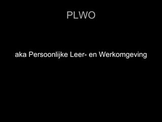 PLWO ,[object Object]