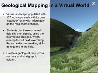  Virtual landscape populated with
137 ‘outcrops’ each with its own
‘notebook’ entry with information
on the rock characte...