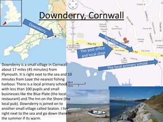 Downderry, Cornwall
Downderry is a small village in Cornwall
about 17 miles (45 minutes) from
Plymouth. It is right next t...