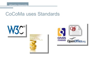 CoCoMa uses Standards 