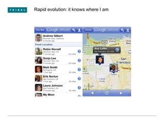 Rapid evolution: it knows where I am 