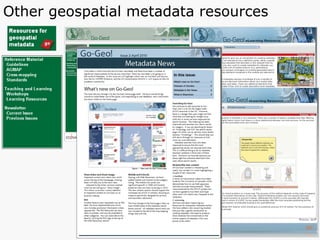 Other geospatial metadata resources 