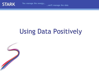 Using Data Positively 