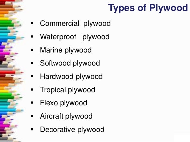 Plywood manufacturing types uses