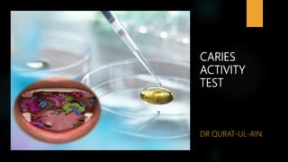 CARIES
ACTIVITY
TEST
 