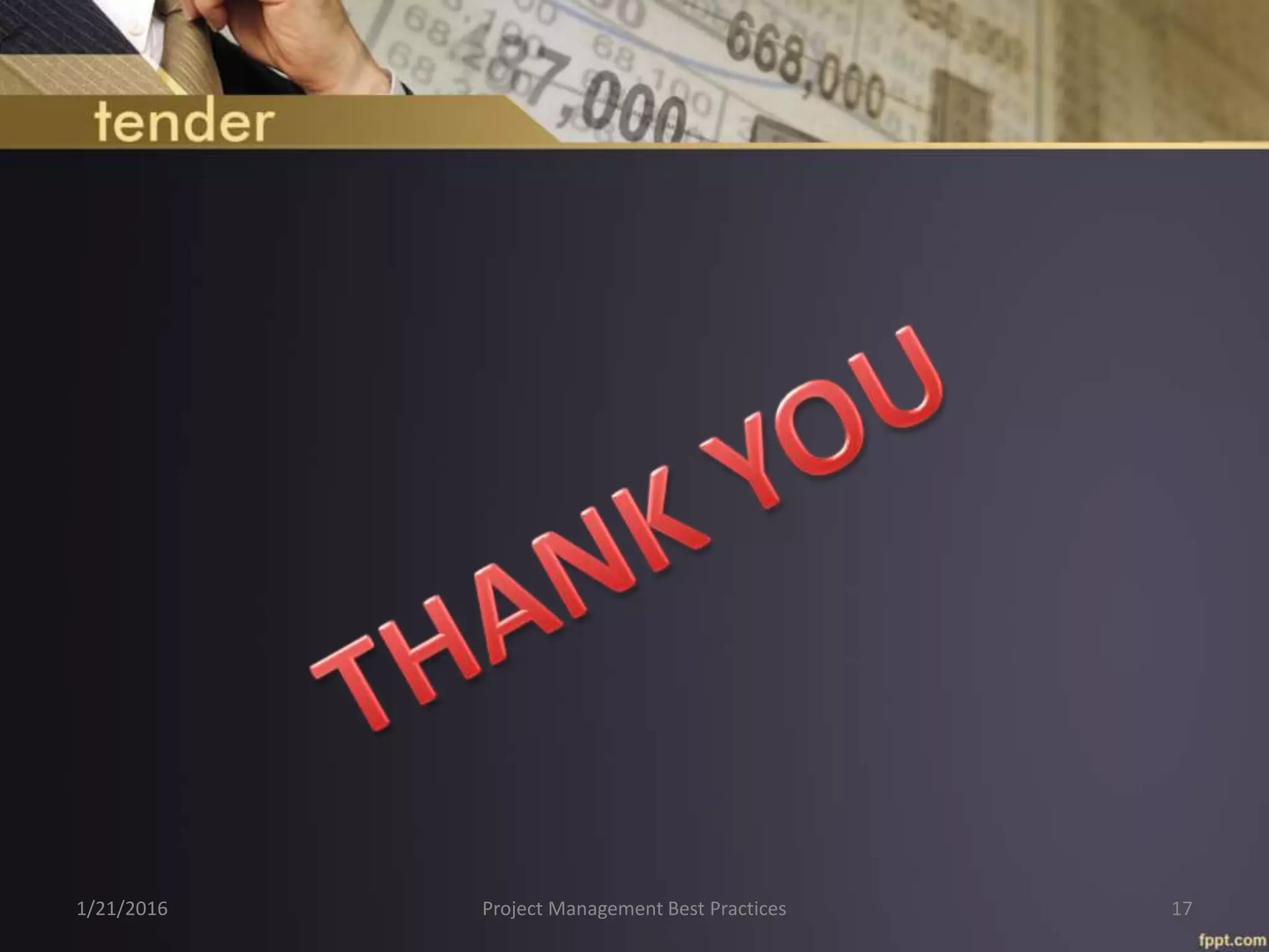 1/21/2016 Project Management Best Practices 17
 