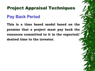 Project Appraisal Techniques ,[object Object],[object Object]