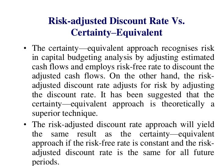 What is a risk adjusted discount rate?