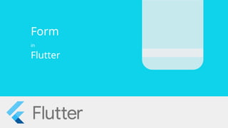 Pemrograman mobile ke 9 - materi form di flutter | PPTX