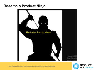 Product Management Metrics | Saeed Khan | ProductTank Toronto | PPT