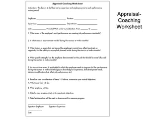 Appraisal-
Coaching
Worksheet
 