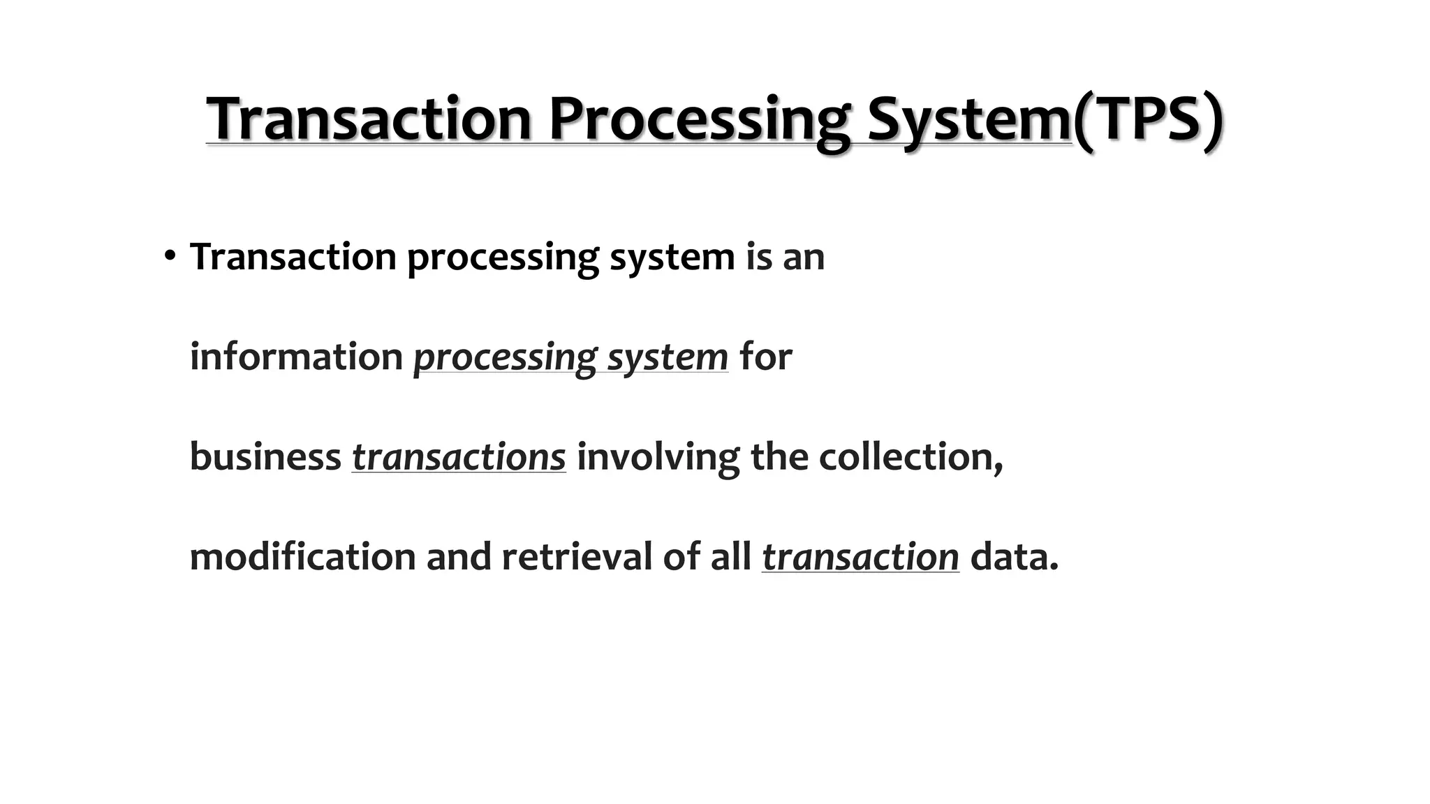 TRANSACTION PROCESSING SYSTEM | PPTX
